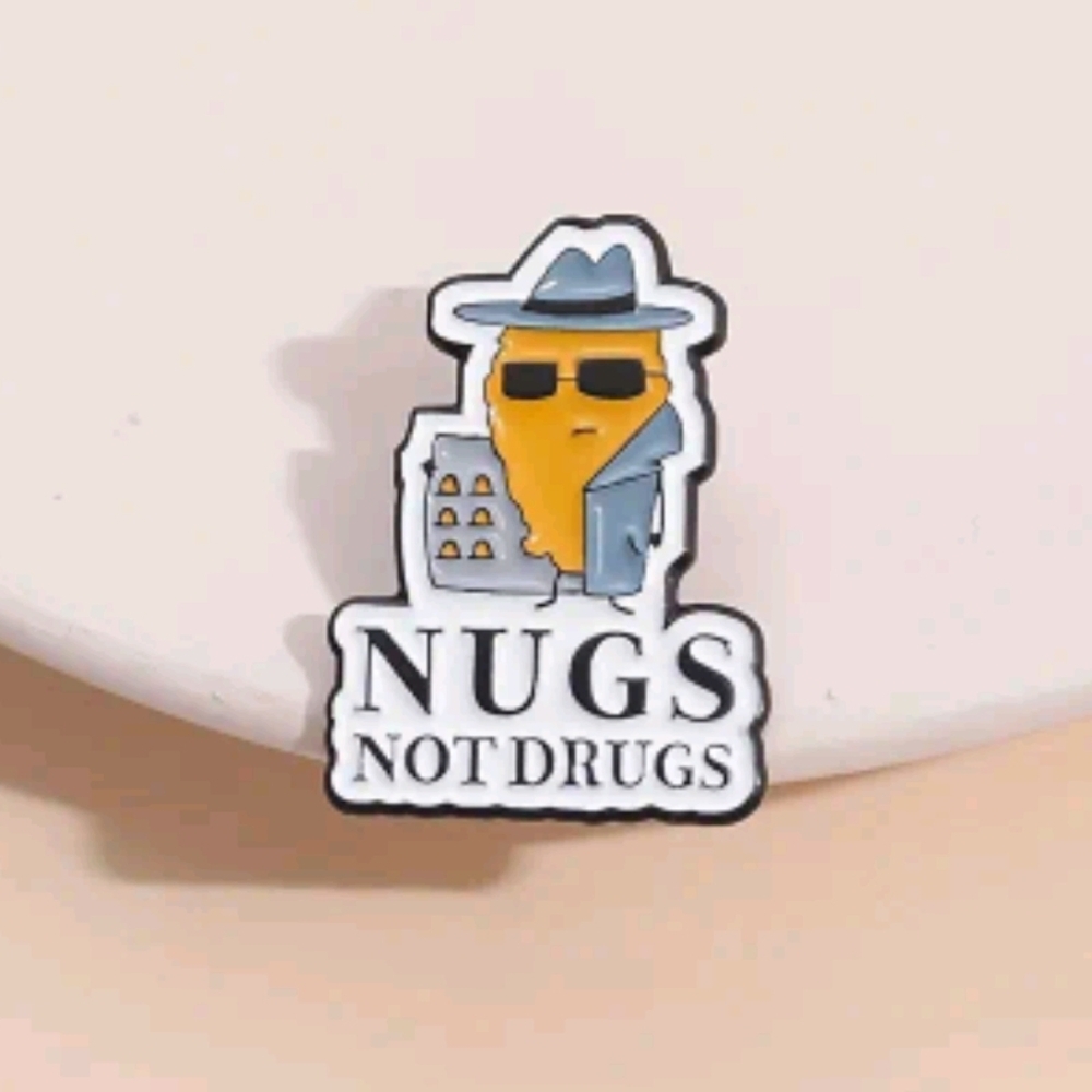 Nugs Not Drugs Enamel Pin